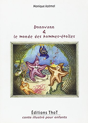 Donovann et le monde des hommes-étoiles : conte illustré pour enfants