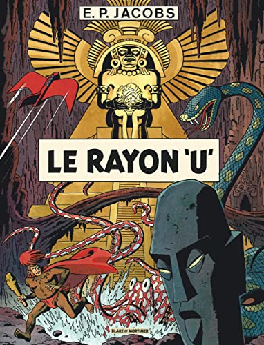 Avant Blake et Mortimer. Vol. 1. Le rayon U