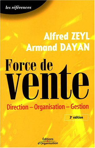 Force de vente : direction, organisation, gestion