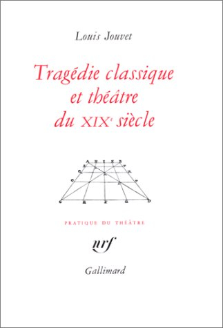 Tragédie classique et théâtre au 19e siècle