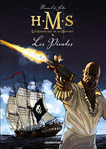 HMS : His Majesty's Ship. Vol. 5. Les pirates