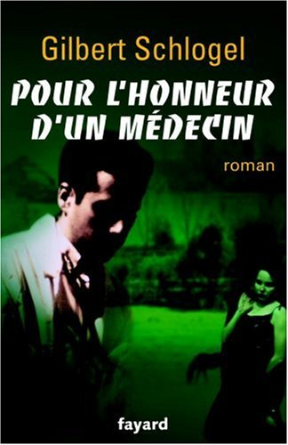 Pour l'honneur d'un médecin
