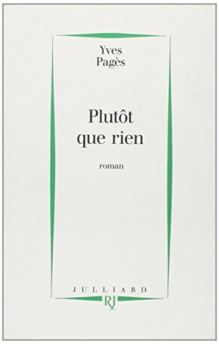 Plutôt que rien