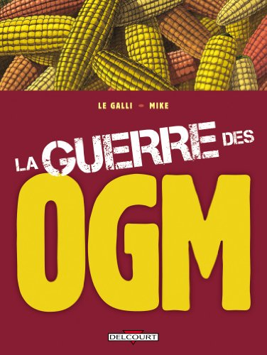 La guerre des OGM