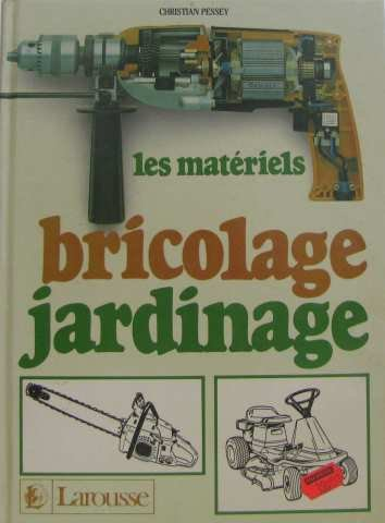 Les Matériels bricolage jardinage