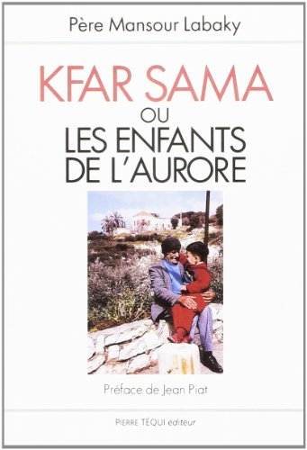 Kfar Sama ou Les enfants de l'aurore