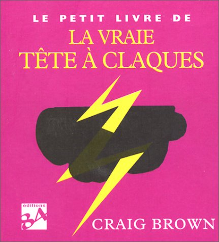 Le petit livre de la vraie tête à claque