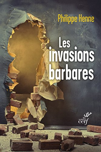 Les invasions barbares : l'Evangile et les Pères face aux migrations