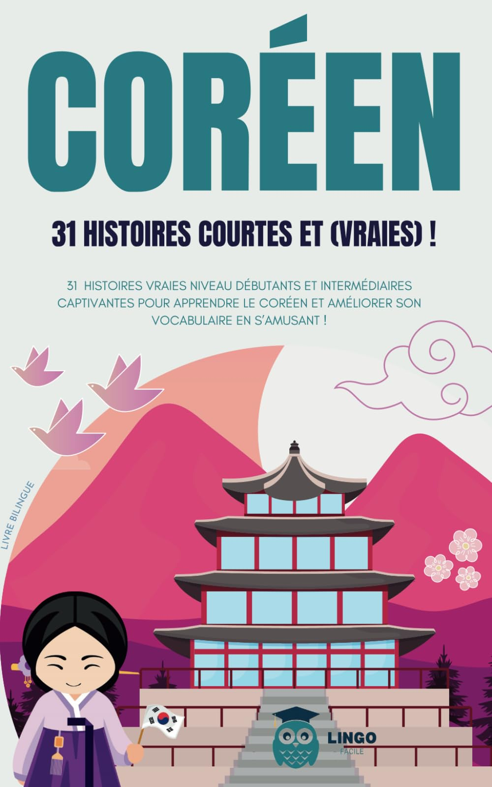 COREEN 31 Histoires courtes et Vraies: 31 histoires vraies niveau débutants et intermédiaires captiv