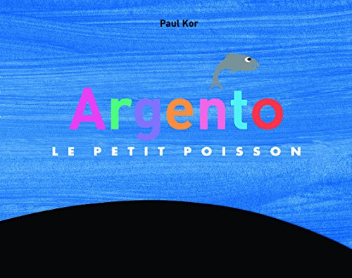 Argento : le petit poisson