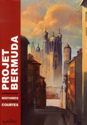 Projet Bermuda : histoires plus ou moins courtes. Vol. 1