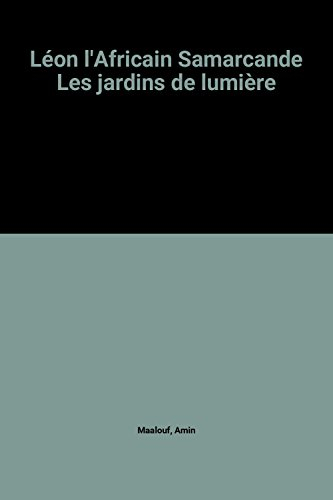 léon l'africain samarcande les jardins de lumière