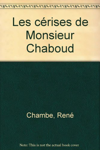 Les Cerises de Monsieur Chaboud