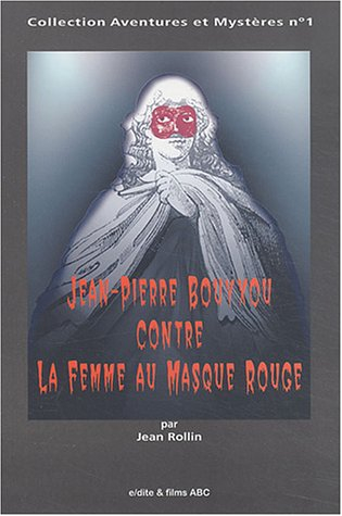 Jean Pierre Bouyxou contre la femme au masque rouge