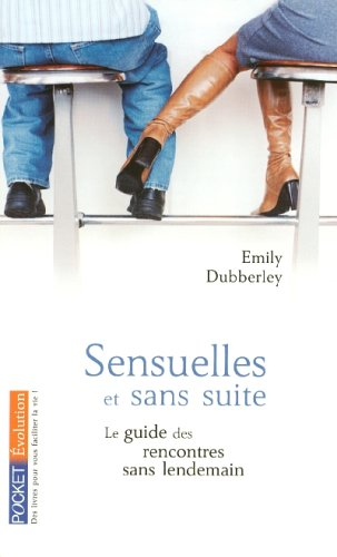 Sensuelles et sans suite : le guide des rencontres sans lendemain