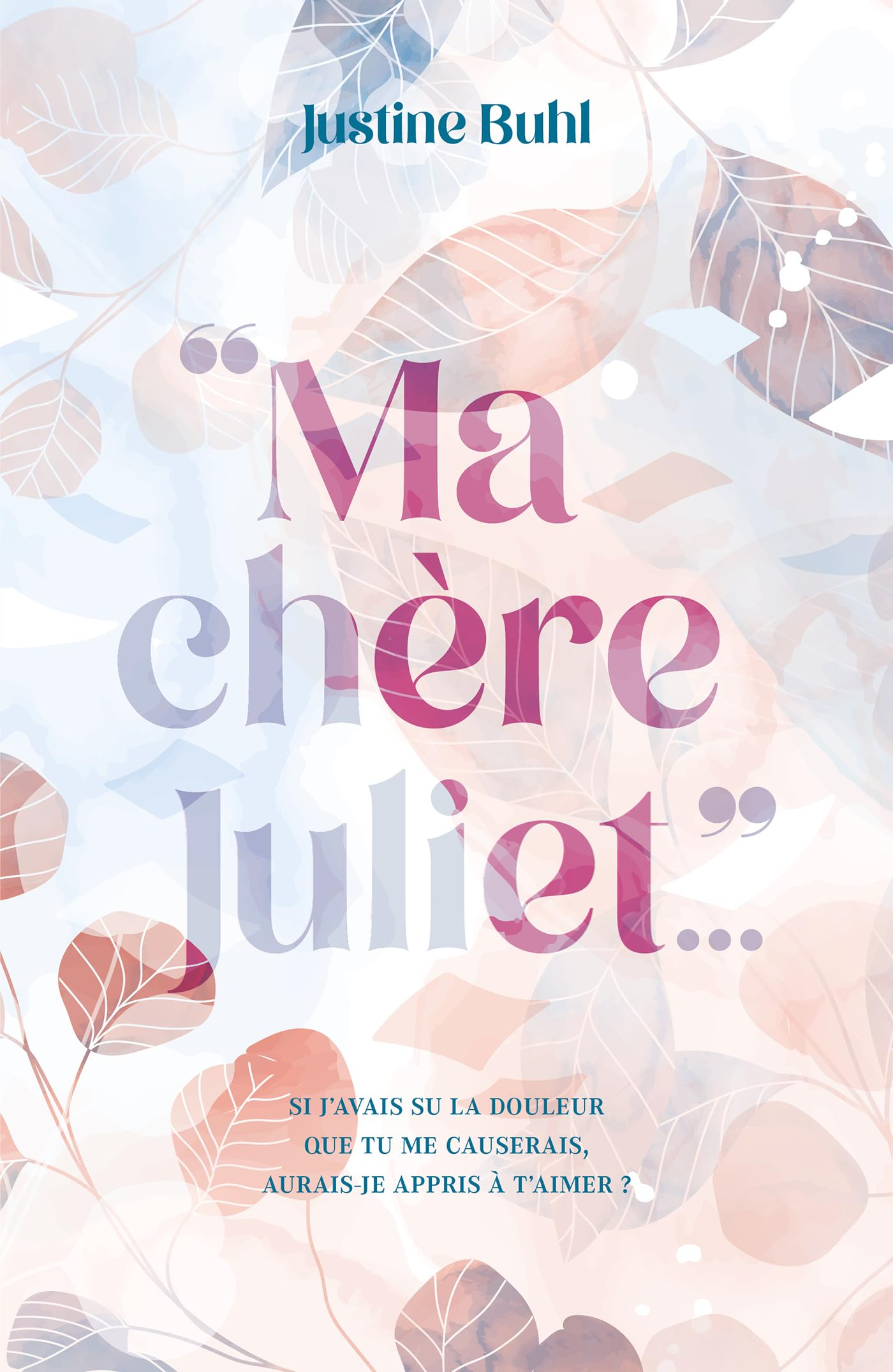 Ma chère Juliet...