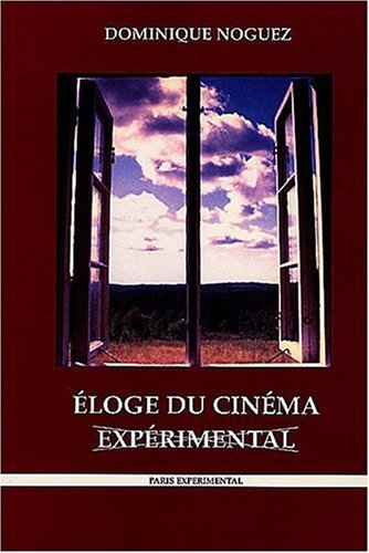 Eloge du cinéma expérimental