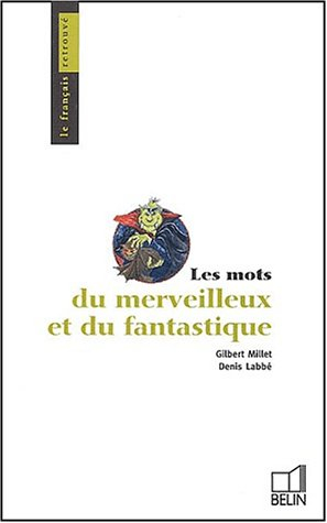 Les mots du merveilleux et du fantastique