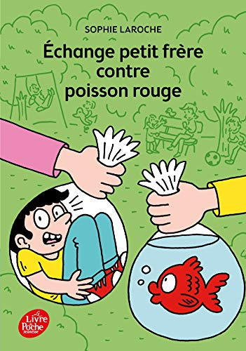 Echange petit frère contre poisson rouge