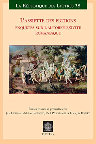 L'assiette des fictions. Enquête sur l'autoreflexivité romanesque