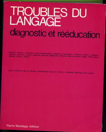 Troubles du langage, diagnostic et rééducation