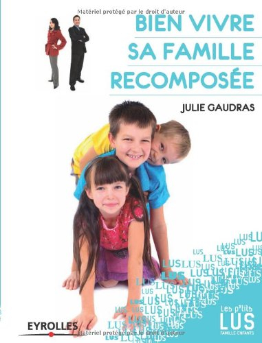 Bien vivre sa famille recomposée