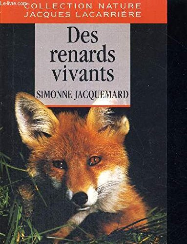 Des Renards vivants