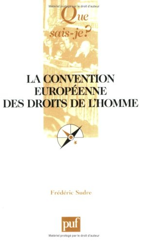 La Convention européenne des droits de l'homme