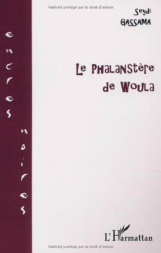 Le phalanstère de Woula