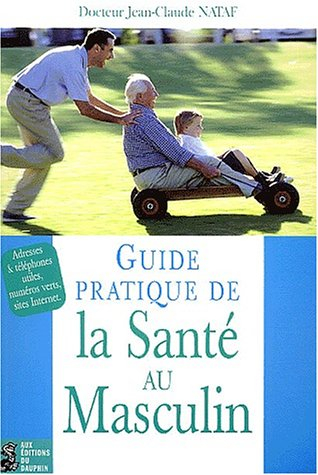 Guide pratique de la santé au masculin