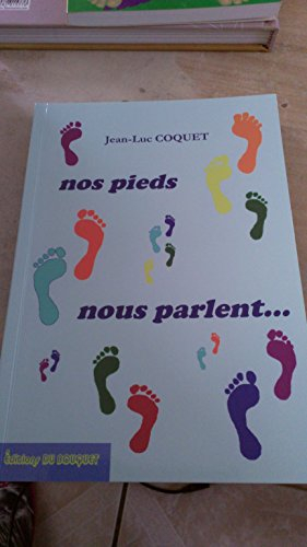 nos pieds nous parlent...