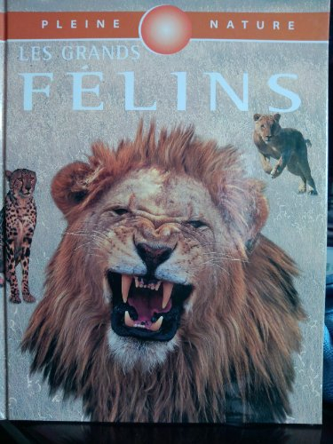 les grands félins (pleine nature)