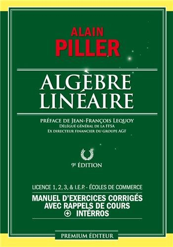 Algèbre linéaire pour économistes : manuel d'exercices corrigés avec rappels de cours + interros : l