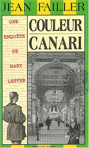 Une enquête de Mary Lester. Vol. 21. Couleur canari