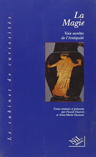 La Magie : voix secrète de l'Antiquité