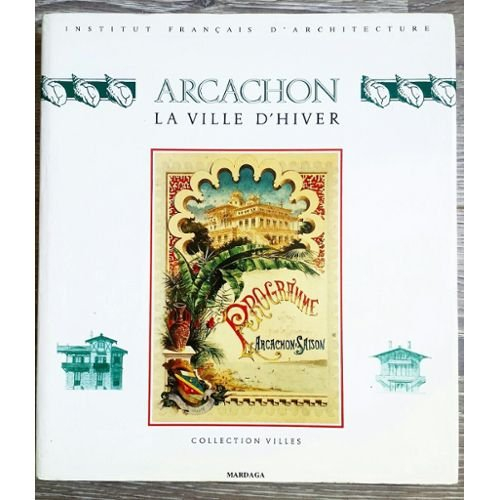 arcachon la "ville d'hiver"