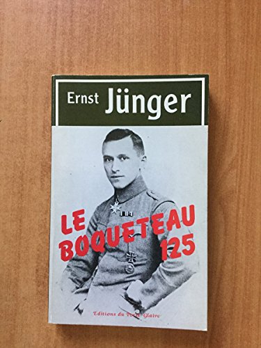Le boqueteau 125 : chronique des combats de tranchées, 1918