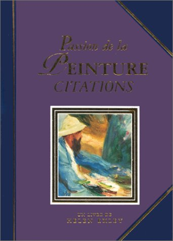 passion de la peinture. citations