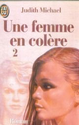 Une Femme en colère. Vol. 2