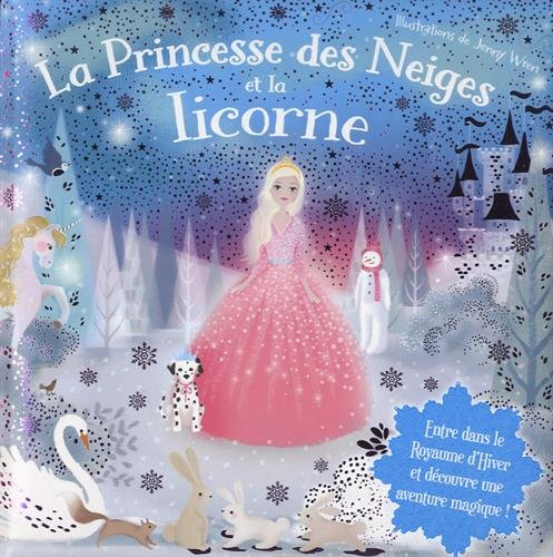 La princesse des neiges et la licorne