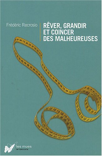 Rêver, grandir et coincer des malheureuses : biographie sexuelle d'un garçon moyen