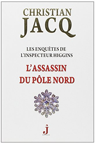 les enquêtes de l'inspecteur higgins, tome 12 : l'assassin du pôle nord