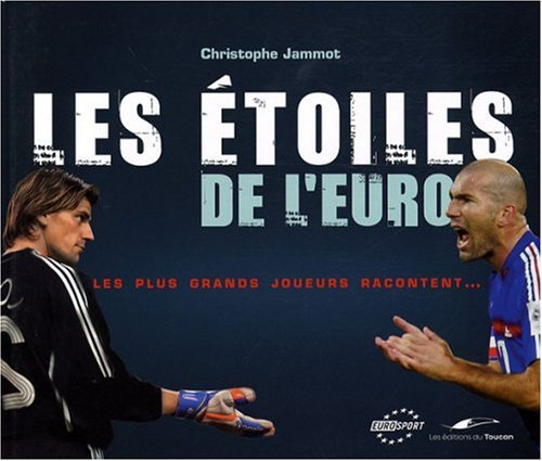 Les étoiles de l'Euro : les plus grands joueurs racontent...