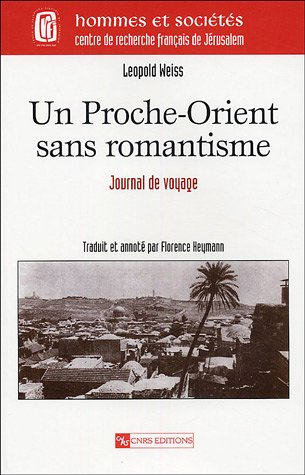 Un Proche-Orient sans romantisme : journal de voyage
