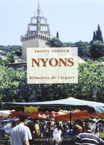 Nyons, mémoires de l'Aygues