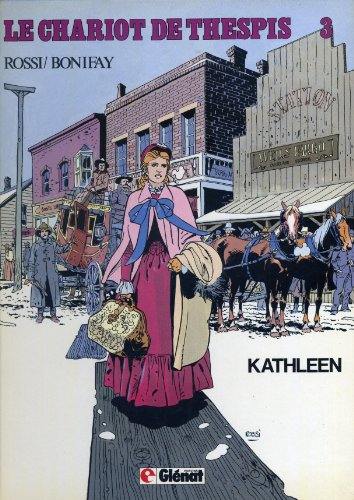 Le Chariot de Thespis. Vol. 3. Kathleen