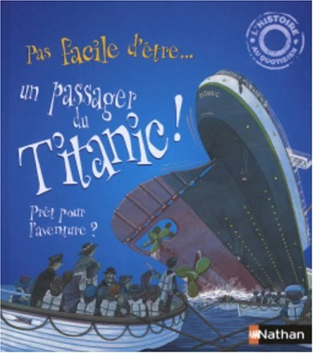 Pas facile d'être un passager du Titanic !