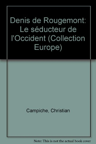 Denis de Rougemont : le séducteur de l'Occident