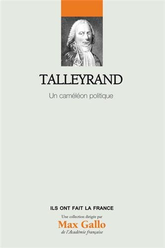 Talleyrand : un caméléon politique