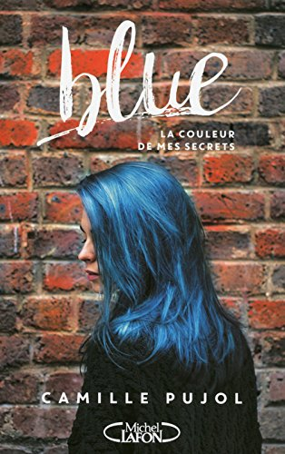 Blue : la couleur de mes secrets